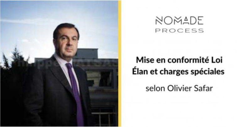 Mise en conformité Loi Élan et charges spéciales selon Olivier SAFAR